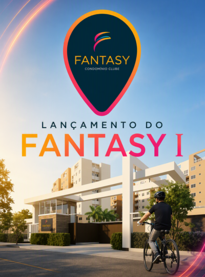 Lançamento Empreendimento Fantasy Condominio Clube I